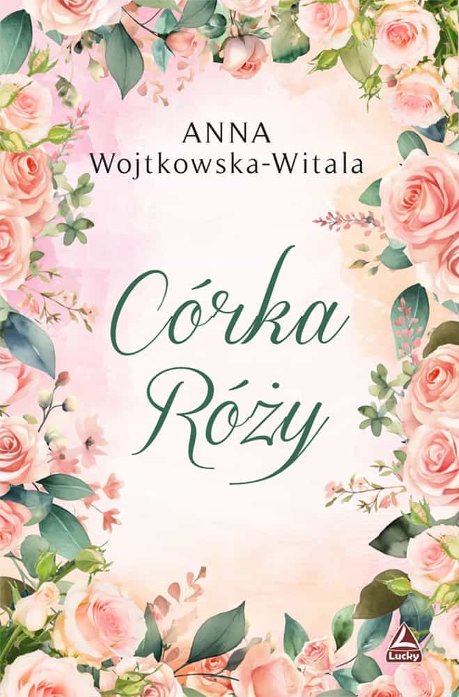 Córka Róży - Powieść obyczajowa 1