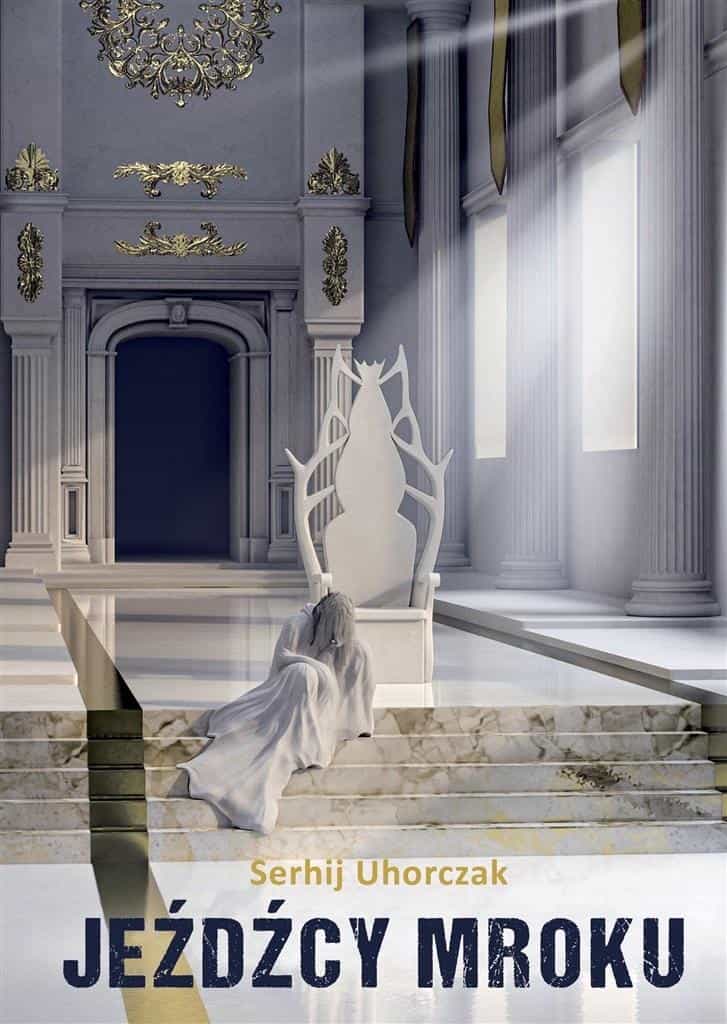 Serhij Uhorczak - Riders of Darkness - fantasy novel full of adventure 1