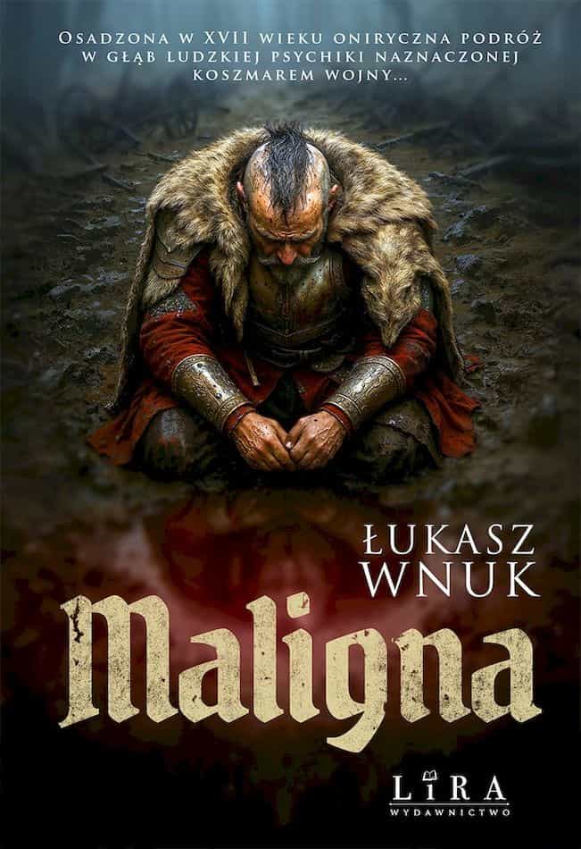 Łukasz Wnuk Maligna - Historical novel from the 17th century 3