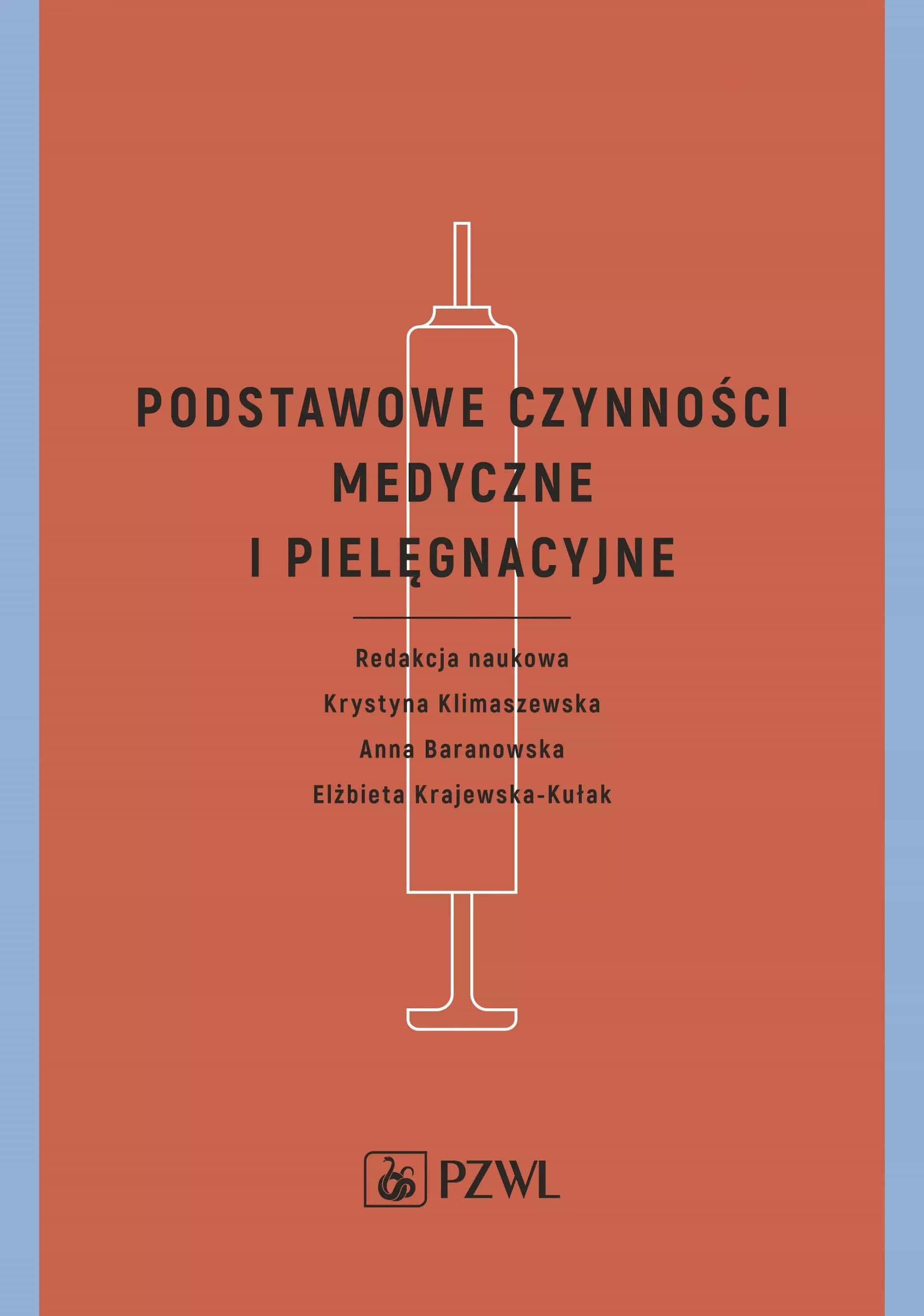 Krystyna Klimaszewska - Basic medical and nursing procedures - a guide for students 2