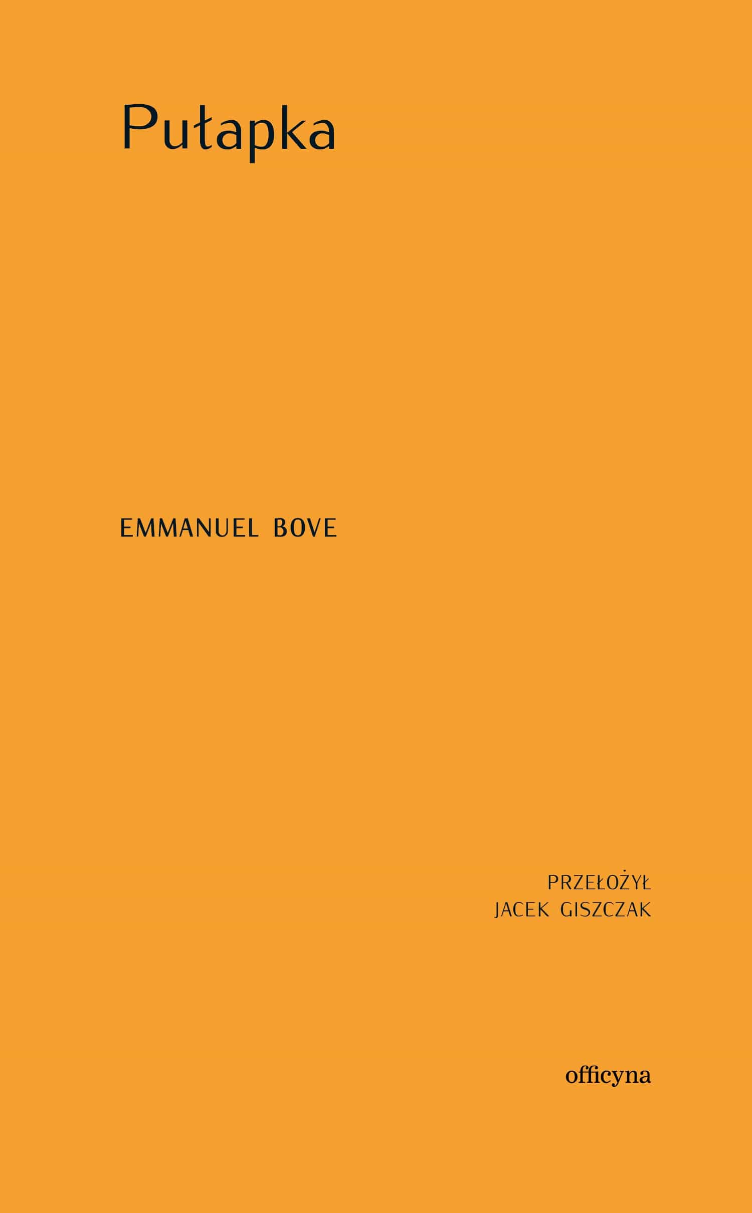 Emmanuel Bove - The Trap - a novel about moral choices 3