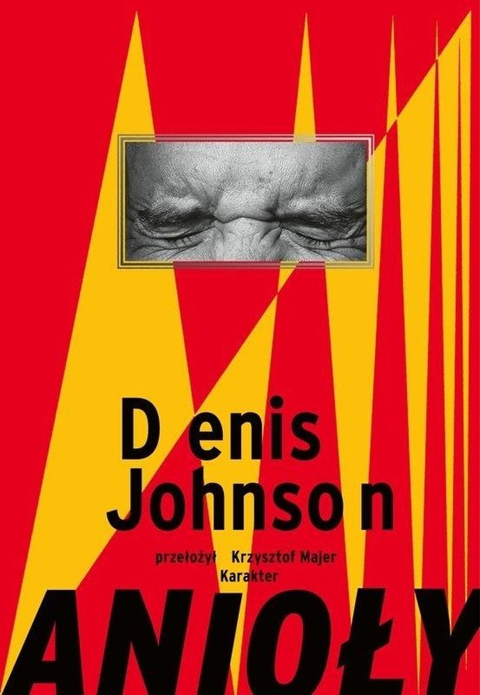 Denis Johnson - Angels - a moving novel about the search