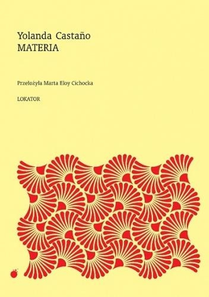 Lokator - Materia - Yolanda Castano - volume of contemporary poetry