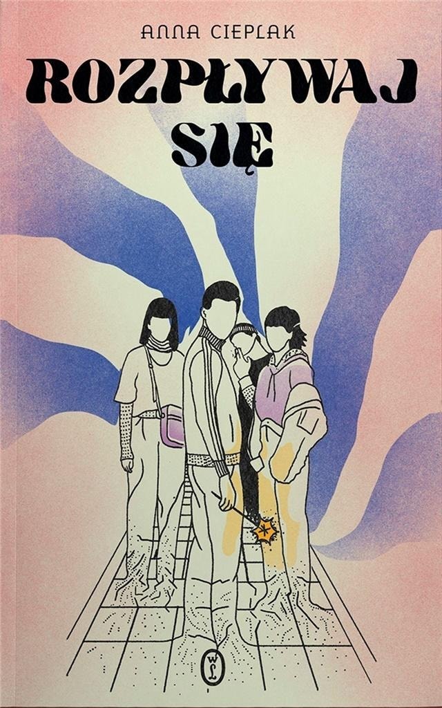 Anna Cieplak Dissolve - Novel about the lives of Euro-orphans Literary Publishing House