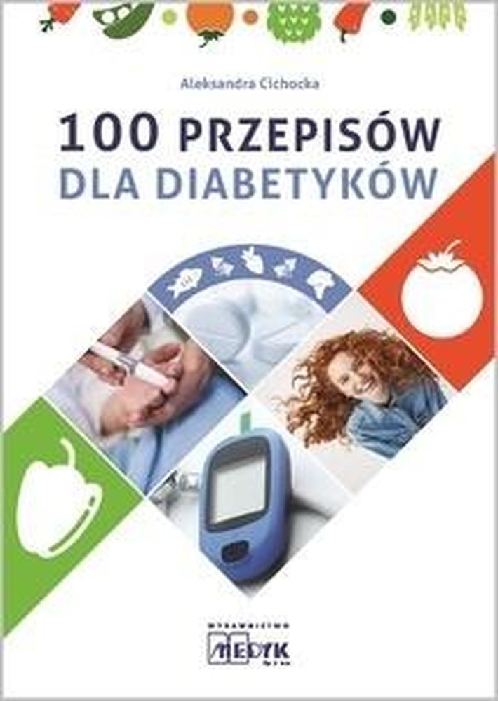 100 recipes for diabetics - healthy and tasty meals