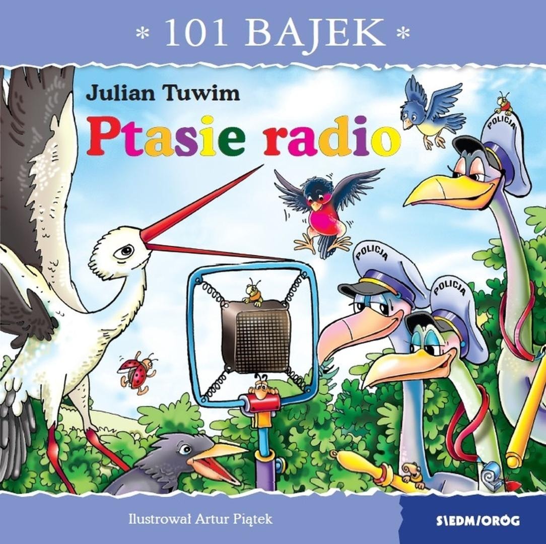101 fairy tales. Bird radio - Julian Tuwim, Artur Piątek - wonderful reading for children