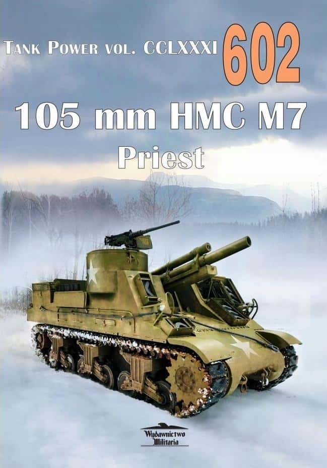 105 mm HMC M7 Priest Tank Power vol. 602 - collective work