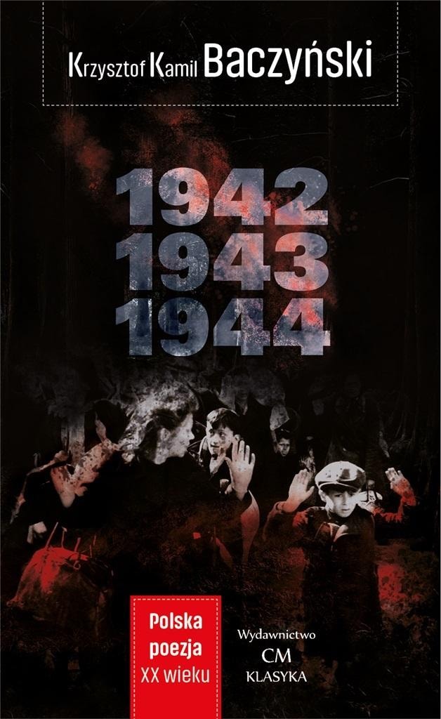 Krzysztof Kamil Baczyński - Poems from 1942-1944