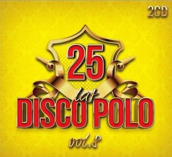 Various Artists - 25 Years of Disco Polo Vol. 8 2CD - all-time hits