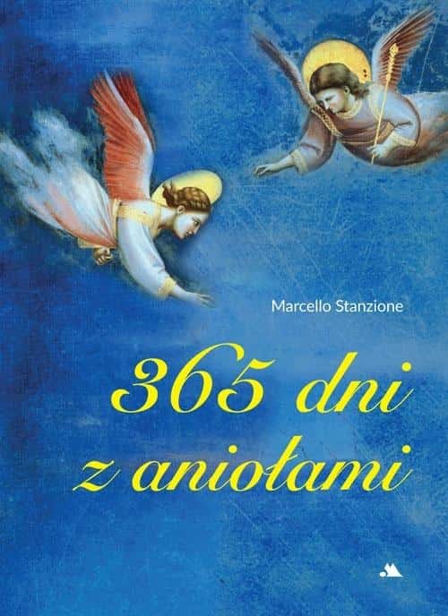 Marcello Stanzione - 365 Days with Angels - inspiration for every day
