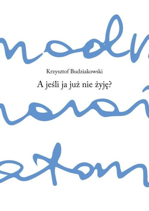 Austeria - What if I'm already dead - Krzysztof Budziakowski