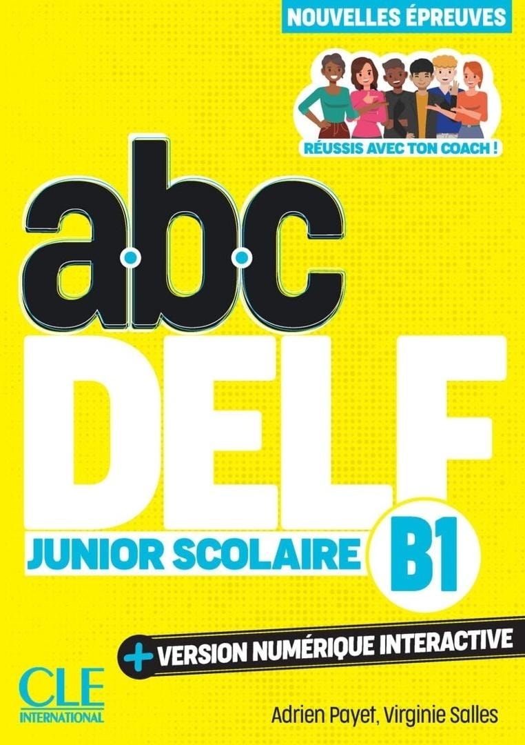 ABC DELF junior scolaire B1 - French textbook for young learners