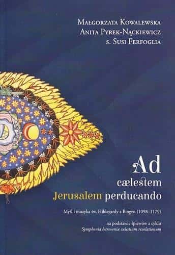 Pontifical University of John Paul II - Selected chants of Hildegard of Bingen