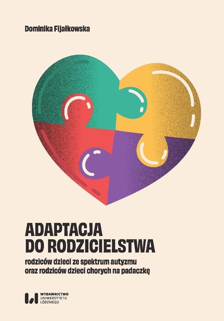 Dominika Fijałkowska - Adaptation to parenthood of parents of children with autism