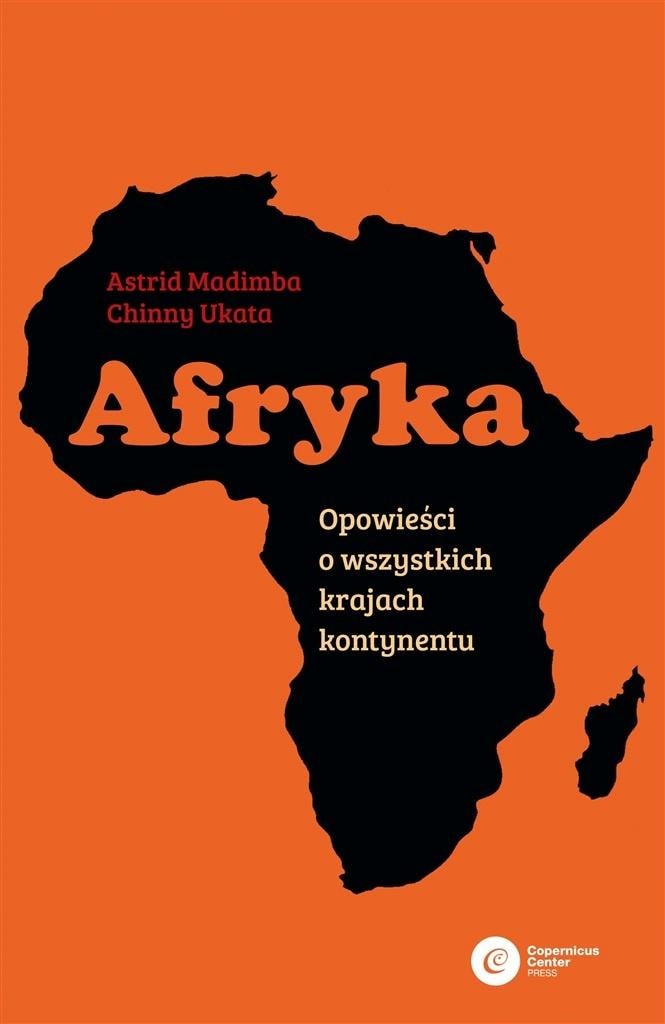 Copernicus Center Press - Africa: history, culture, politics - reportage. Discover the unknown!