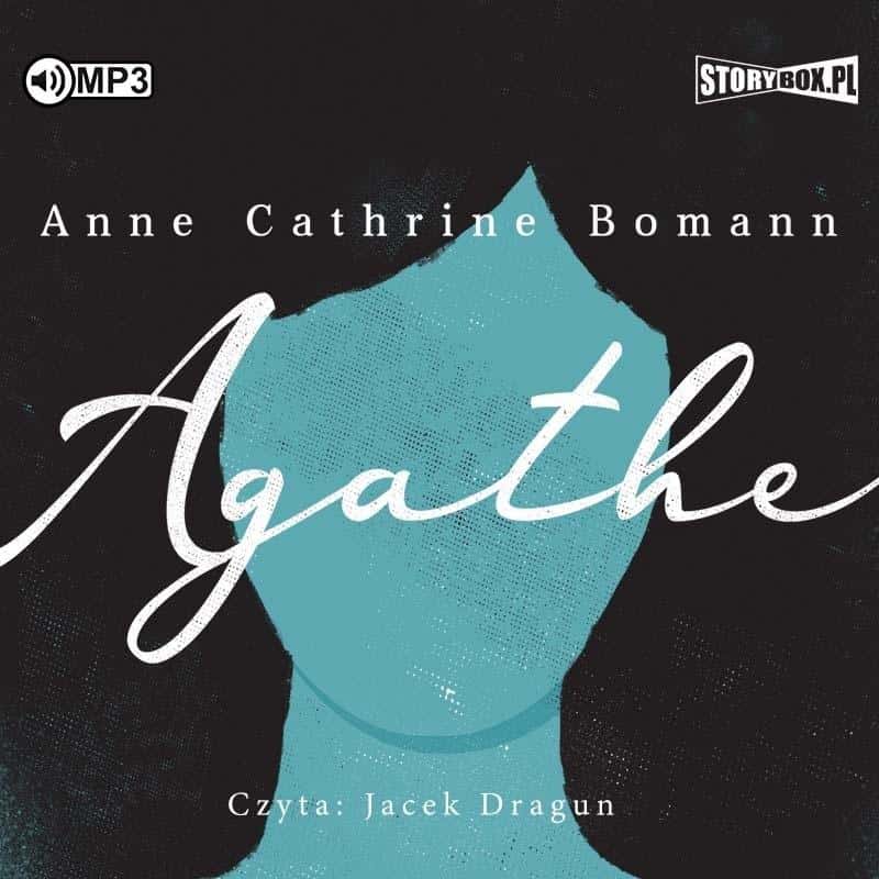 Anne Cathrine Bomann - Agathe - A novel about loneliness and hope