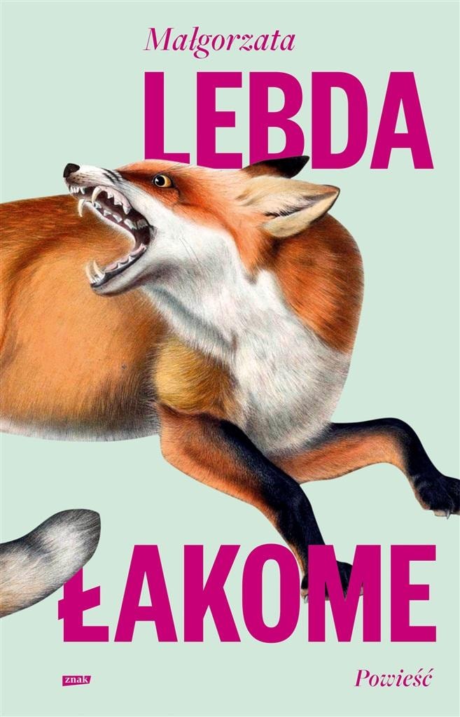 Małgorzata Lebda Łakome - a novel full of emotions and impressions