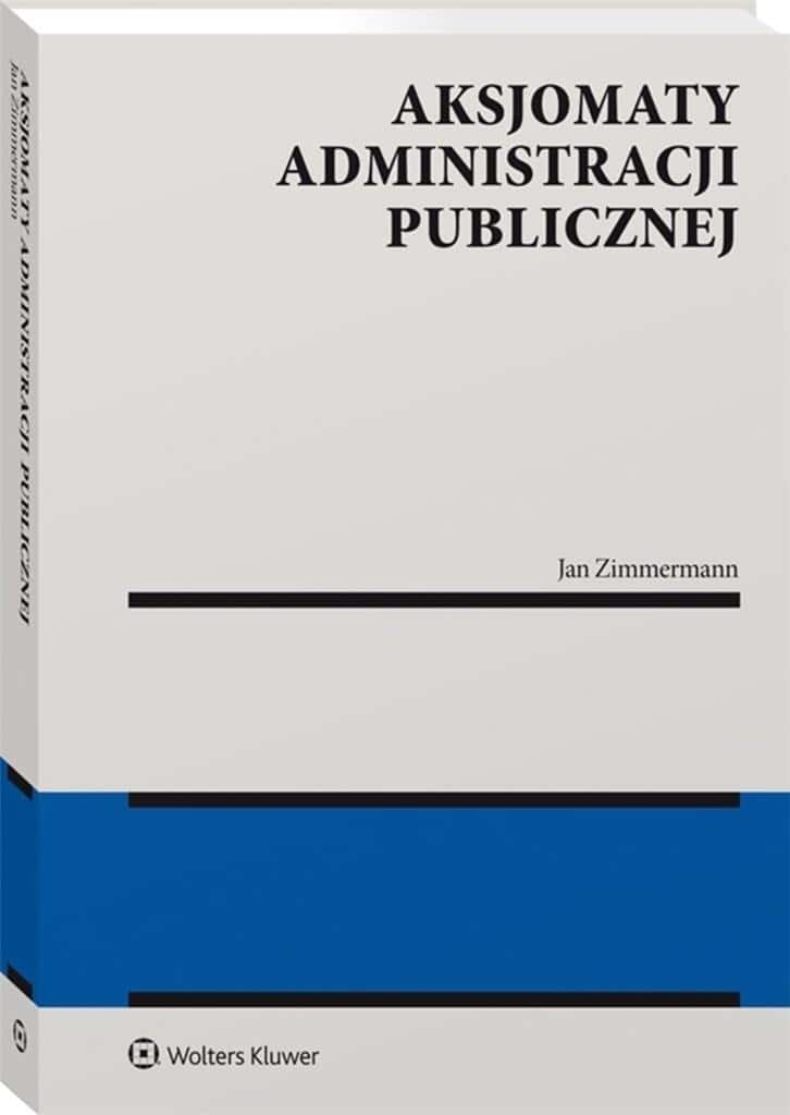 Jan Aleksander Zimmermann - Axioms of Public Administration