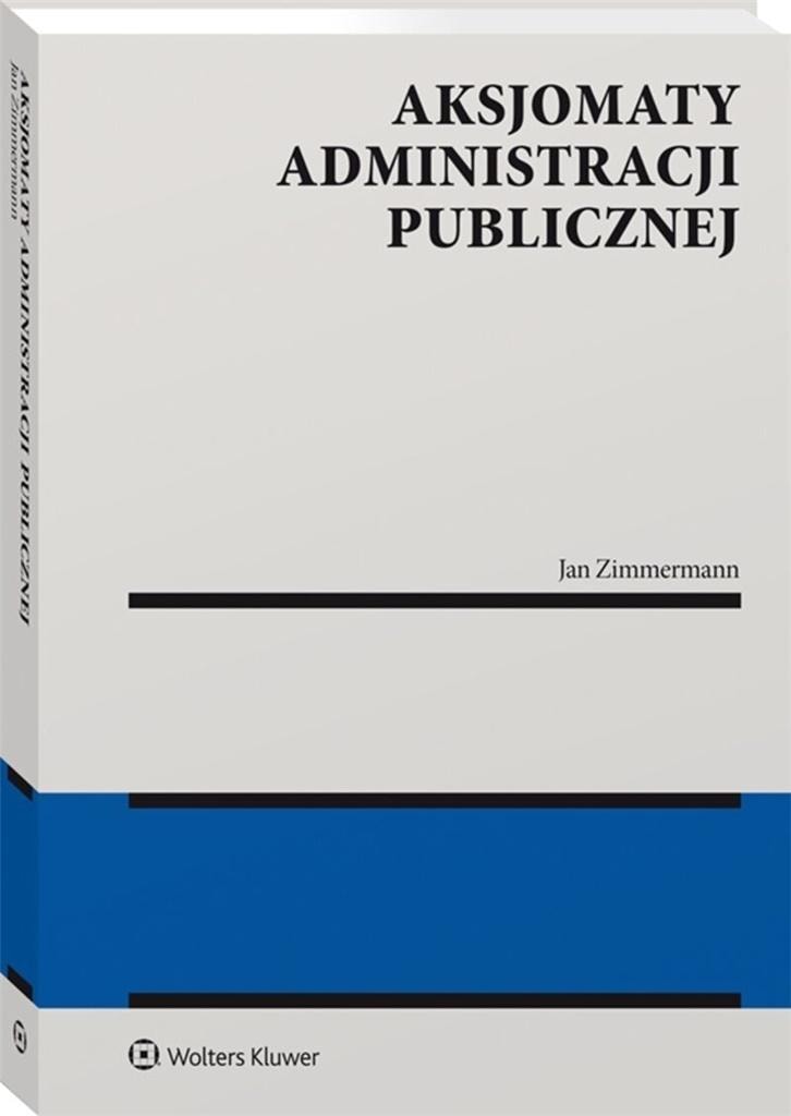 Jan Aleksander Zimmermann - Axioms of Public Administration