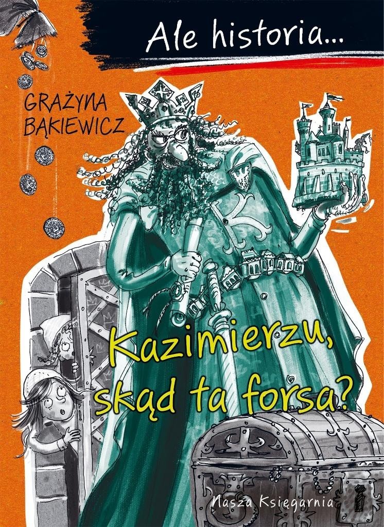 Grażyna Bąkiewicz Kazimierzu, where did the money come from? But history... 2025 edition