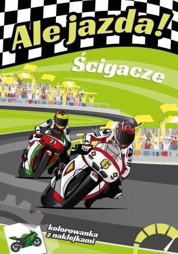 Skrzat Ale Jazda! Racers - Coloring book for young motorsport fans