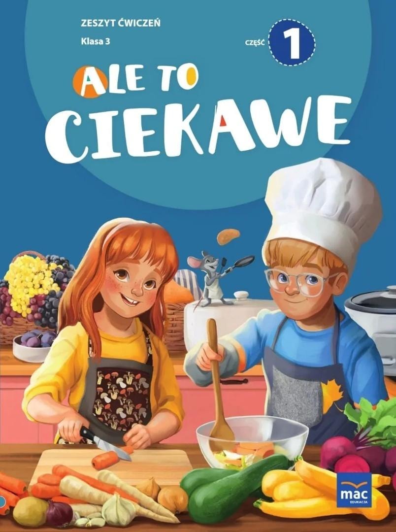 Ale to ciekawe SP 3 Workbook Part 1 - Exercise book for 3rd grade