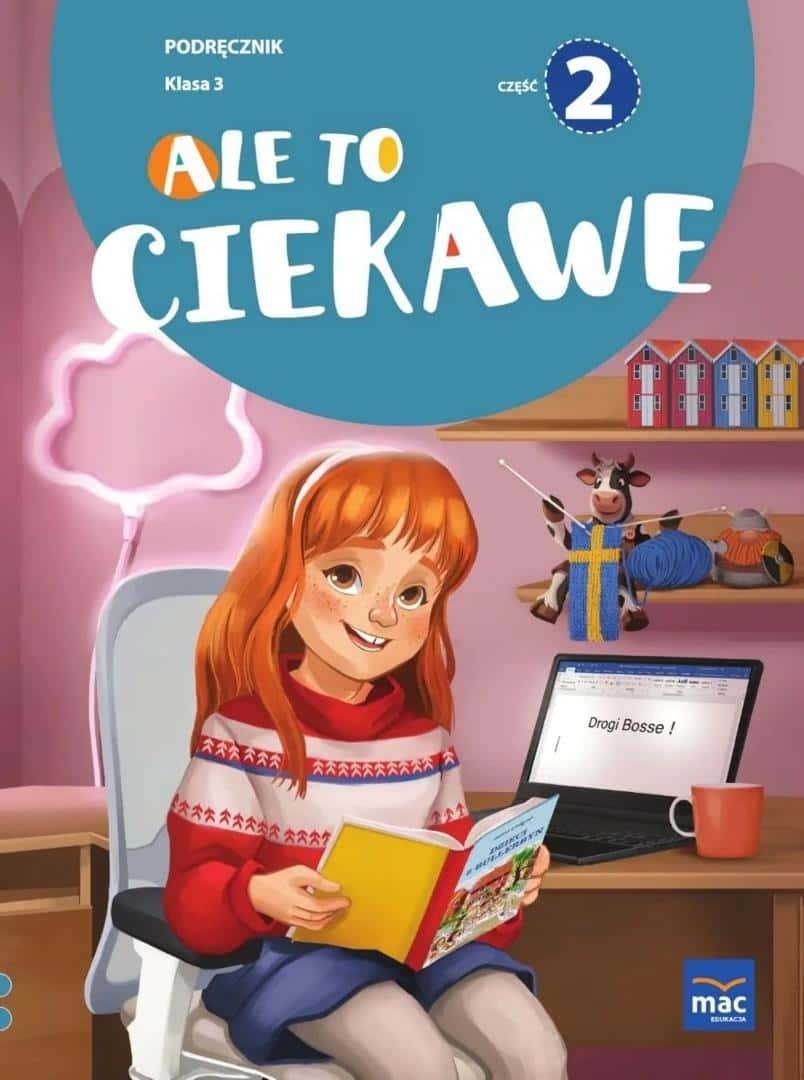 Ale to ciekawe SP 3 - Textbook part 2 - Education for grade 1