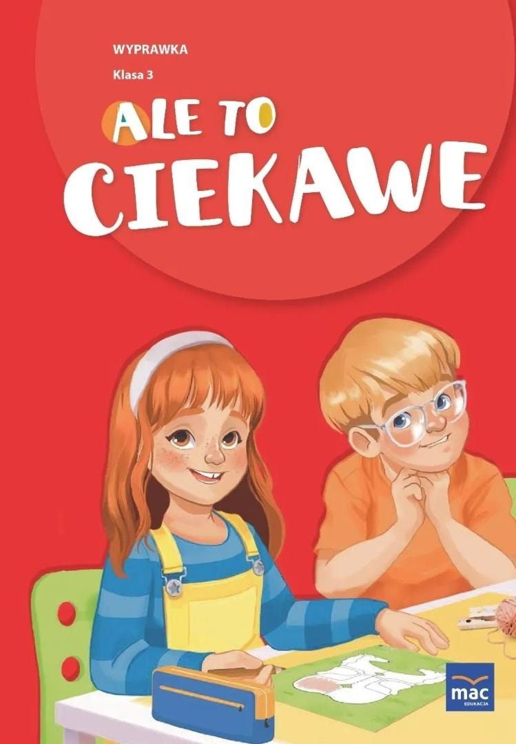 Ale to ciekawe SP 3 Wyprawka - Marta Bąkowska, Edyta Jurys - ideal educational aid for students