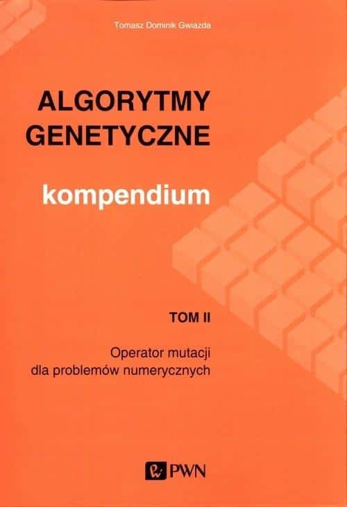 Genetic algorithms. Compendium Vol. 2 - an invaluable source of knowledge
