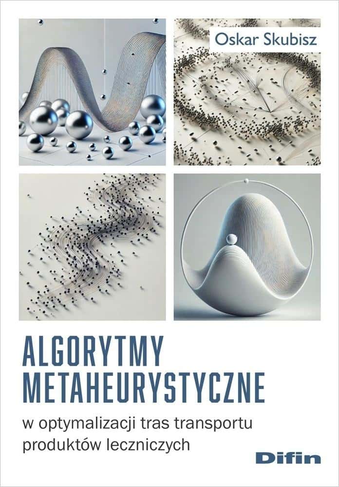 Skubisz Oskar - Metaheuristic Algorithms in Optimization - Difin 2025