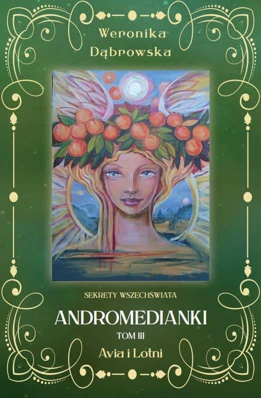 Andromedianki Volume 3 Avia and Lotni - journey through the universe