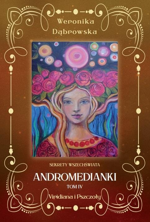New Space Andromedianki. Vol 4. Viridiana and the Bees - metaphysical fantasy