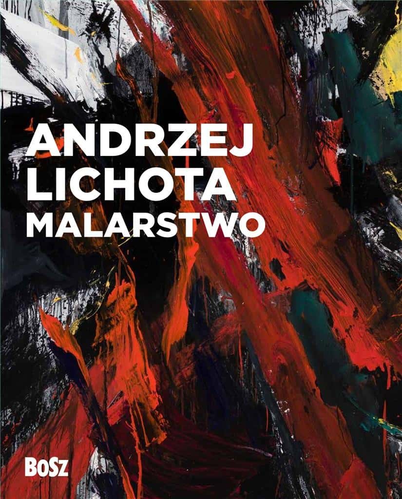 Andrzej Lichota. Painting - Album of contemporary art with inspiring works