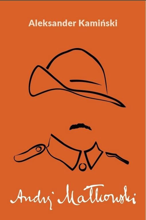 Aleksander Kamiński - Andrzej Małkowski w.5 - biography of the founder of scouting