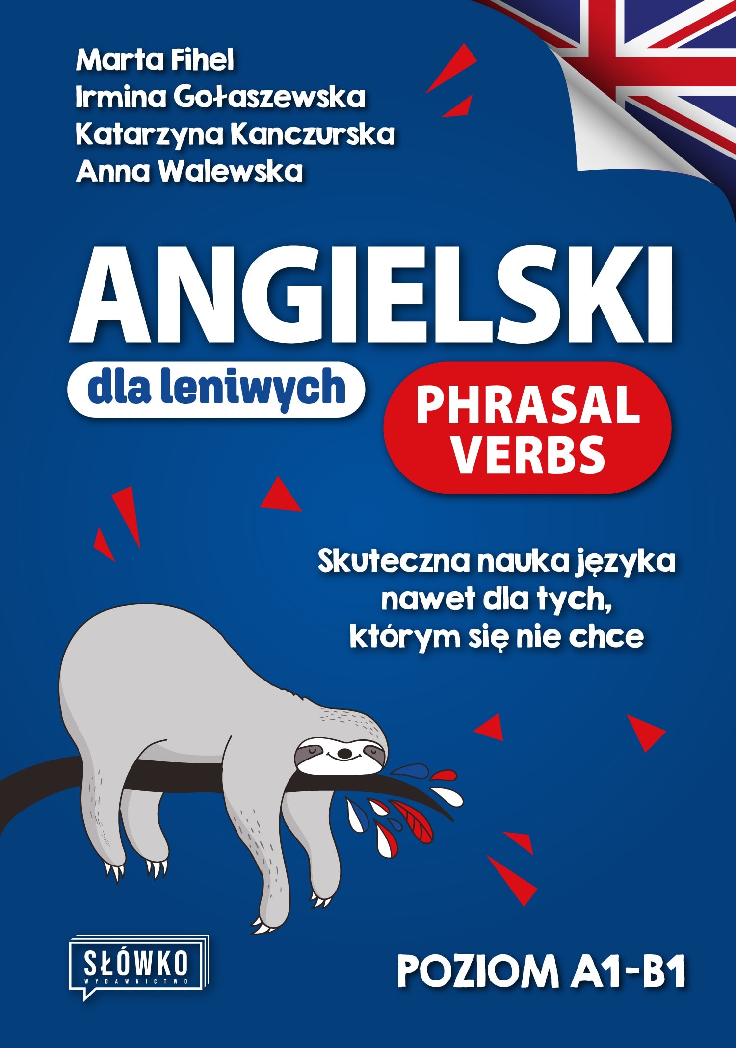 Angielski dla Leniwych Phrasal Verbs A1-B1 - Nauka Angielskiego