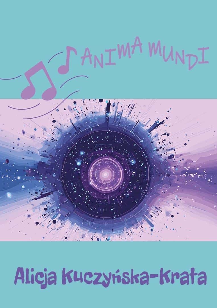 Alicja Kuczyńska-Krata - Anima mundi - poetry full of emotions