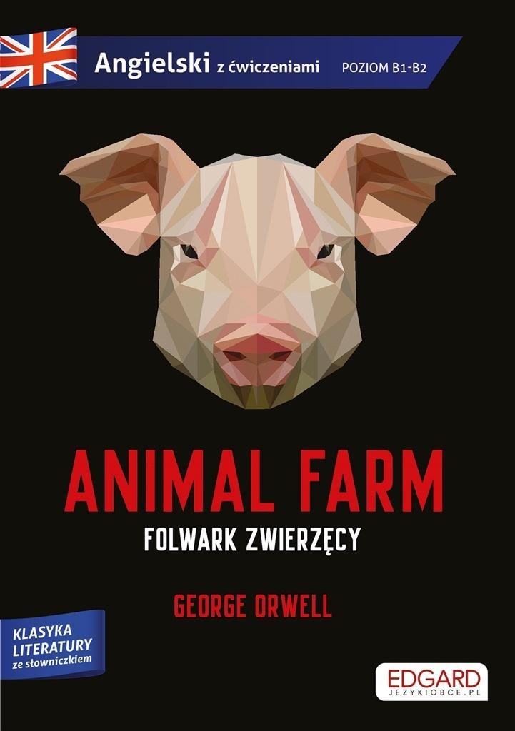 Edgard Animal Farm - Adaptation of a classic with exercises for learning English