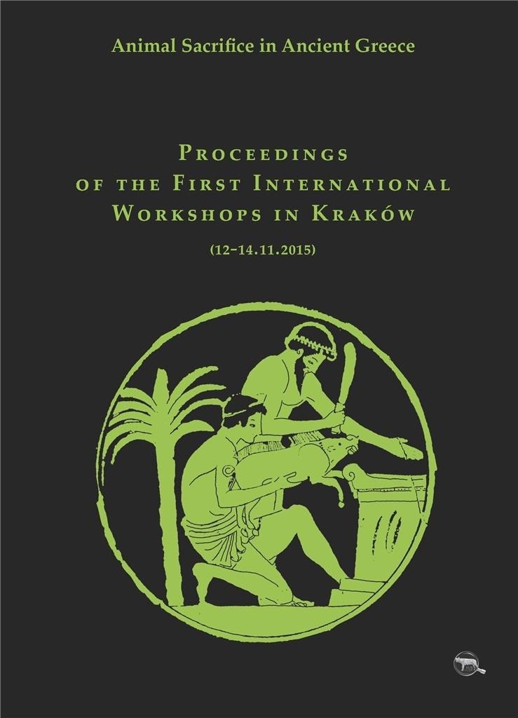 Sub Lupa Animal Sacrifice in Ancient Greece - Proceedings from the Workshops