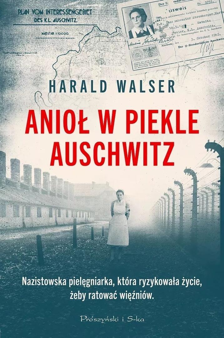 Harald Walser - Angel in the Hell of Auschwitz - a true story