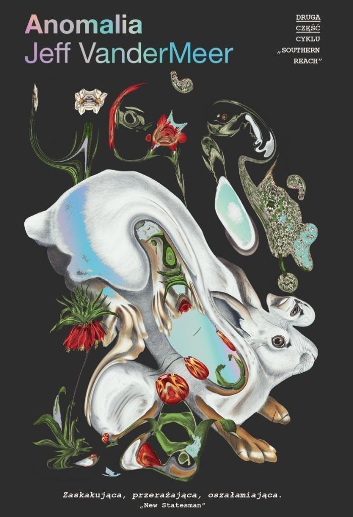 Jeff VanderMeer Annihilation - Science fiction novel that will completely absorb you