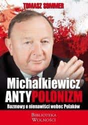 Stanisław Michalkiewicz - Antipolonism: Analysis of the phenomenon of hatred towards Poland