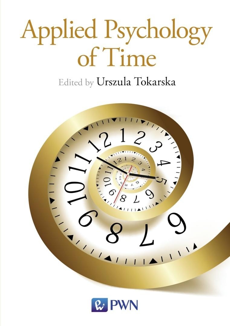 Applied Psychology of Time - Urszula Tokarska - discover the secrets of time management