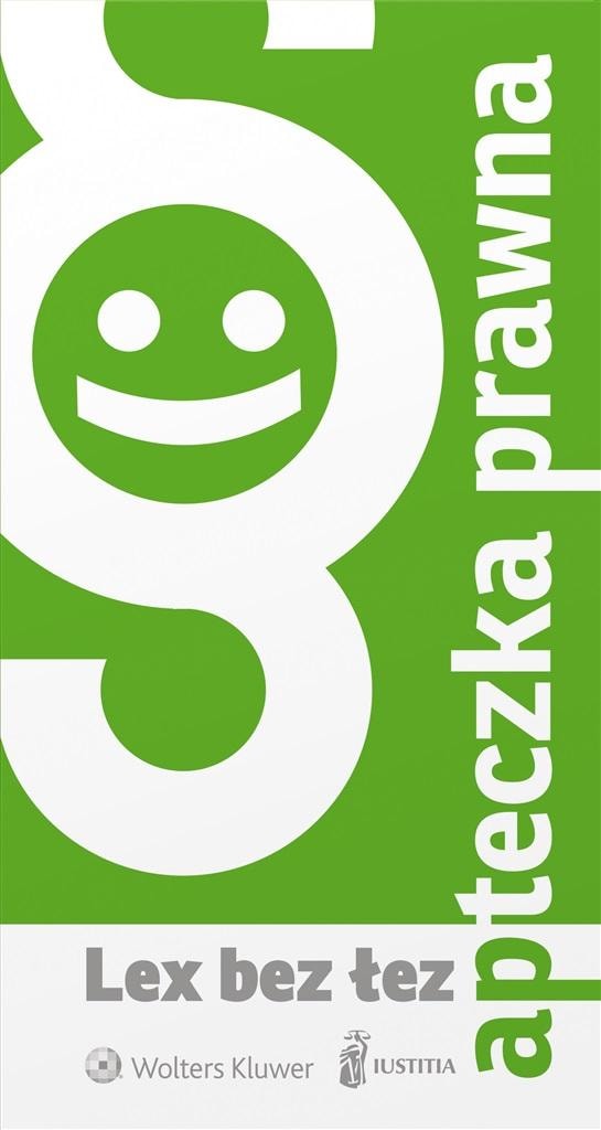 Legal first aid kit - Lex without tears w.4 - Krystian Markiewicz, Marta Szczocarz-Krysiak - legal guide for youth