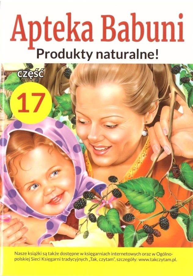 Grandma's Pharmacy - Guide to health and natural medicine, part 17