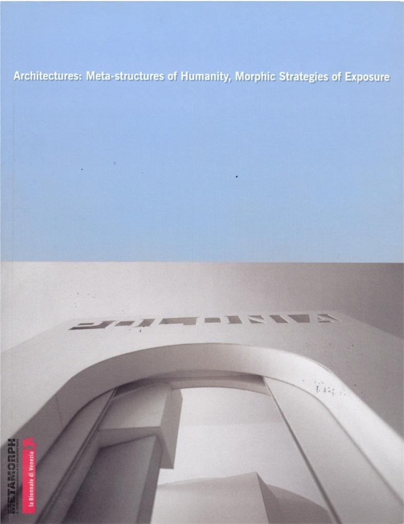 Zachęta Architectures: Meta-structures of Humanity - Venice Biennale Catalog