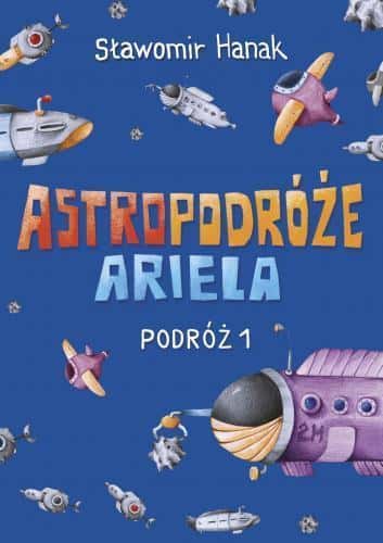 Ariel's Astrotrips - Science fiction novel for young adults