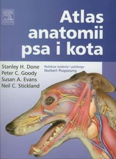 Atlas of dog and cat anatomy - Stahley H. Done, Peter C. Goody, Susan A. Evans - ideal for veterinarians