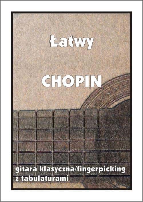 Easy Chopin - Collection of pieces for classical guitar