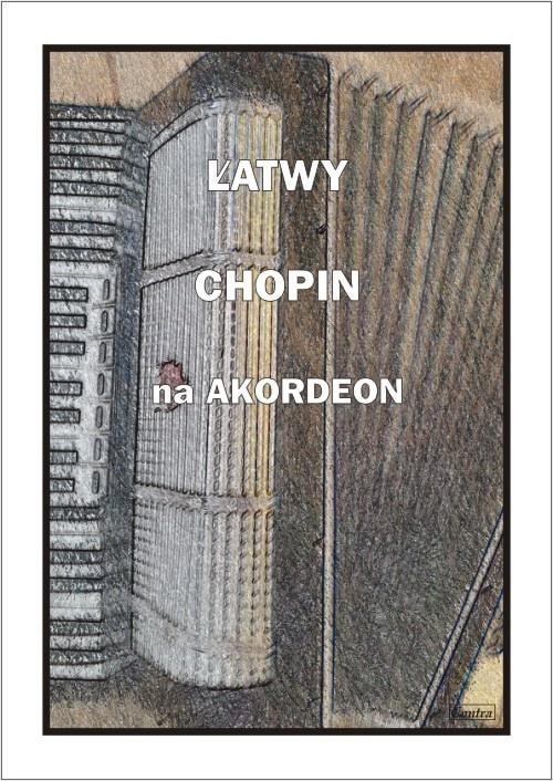 Easy pieces by Fryderyk Chopin for accordion - ideal for beginners