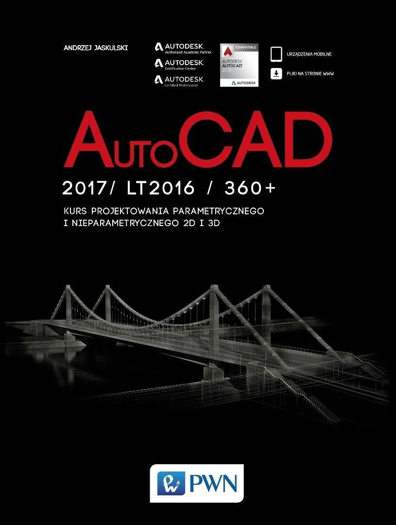 AutoCad 2017 / LT2017 / 360+ - 2D/3D Design Handbook - ideal for engineers